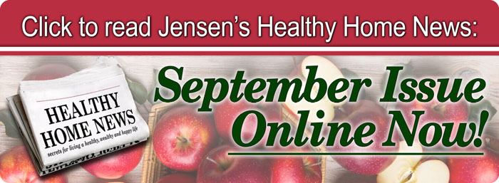 btn-September-2026-Newsletter Click to read September 2026 Jensens Healthy Home News